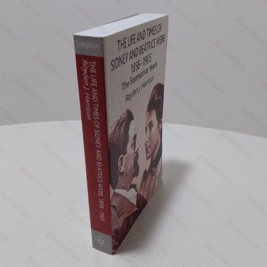 Picture of The Life and Times of Sidney and Beatrice Webb, 1858-1905 : The Formative Years