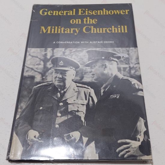 Picture of General Eisenhower on the Military Churchill : A Conversation with Alistair Cooke