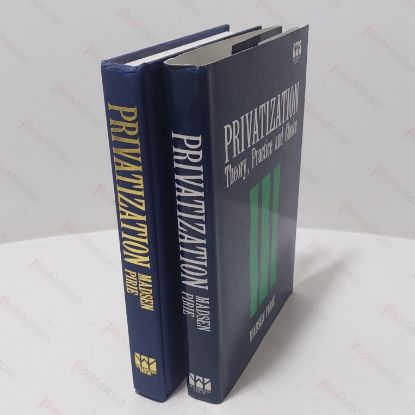Picture of Privatization : Theory, Practice and Choice