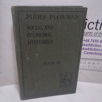 Picture of The Piers Plowman Social and Economic Histories, Book III, 1300 to 1485