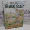 Picture of The Real Swaledale: A Complete Guide to the Delights of England's Loveliest Dale