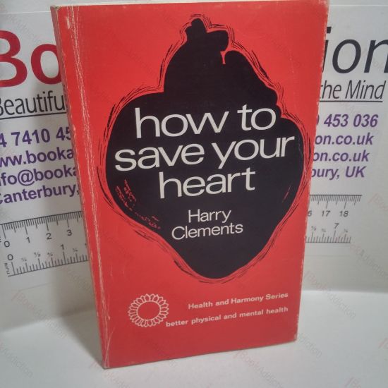 Picture of How to Save Your Heart