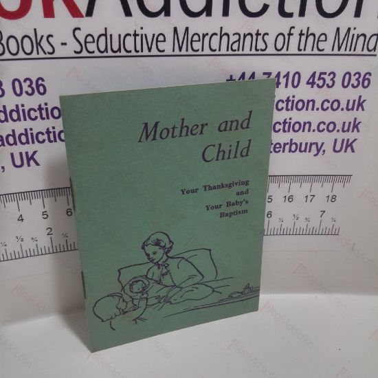 Picture of Mother and Child : Your Thanksgiving and Your Baby's Baptism