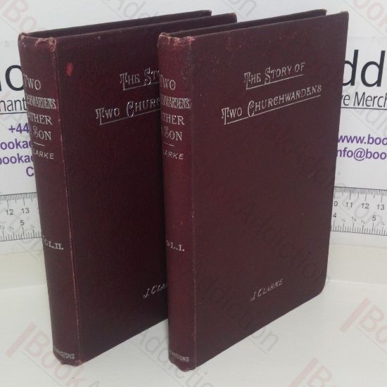 Picture of The Story of Two Churchwardens: Father and Son (Volumes I and II)