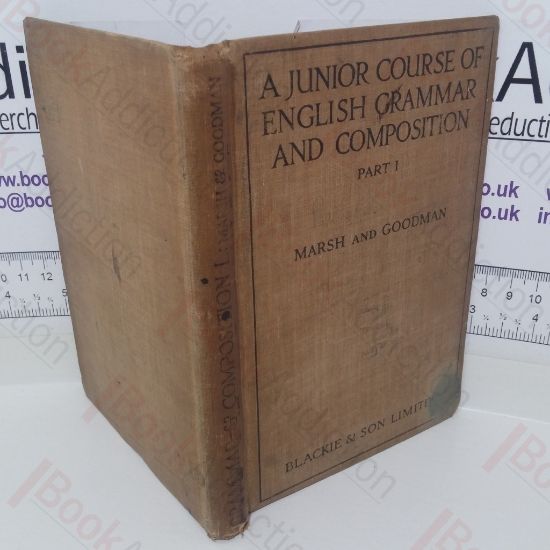 Picture of A Junior Course Of English Grammar And Composition: Part I
