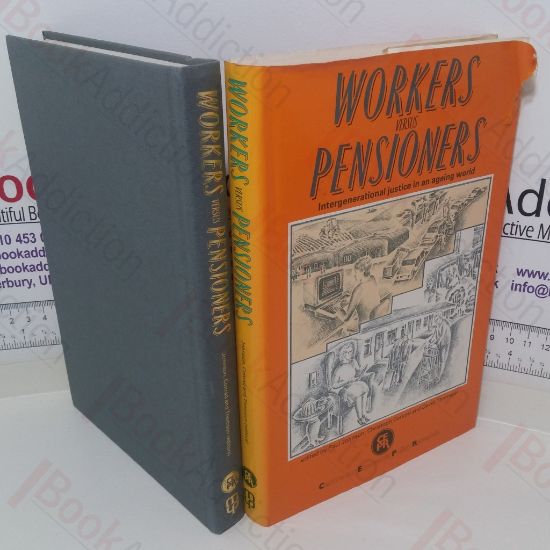 Picture of Workers Versus Pensioners: Intergenerational Justice in an Aging World