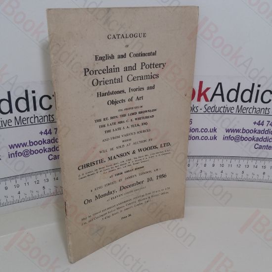 Picture of English and Continental Porcelain and Pottery, Oriental Ceramics, Hardstones, Ivories and Objects of Art (Auction Catalogue, Christrie's, London, 10 December 1956)