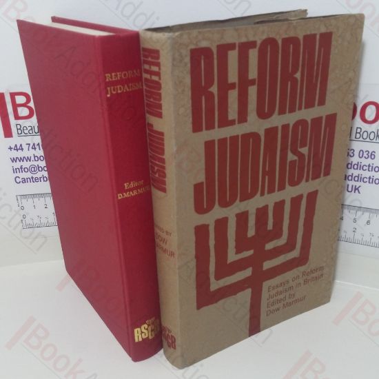 Picture of Reform Judaism: Essays on Reform Judaism in Britain
