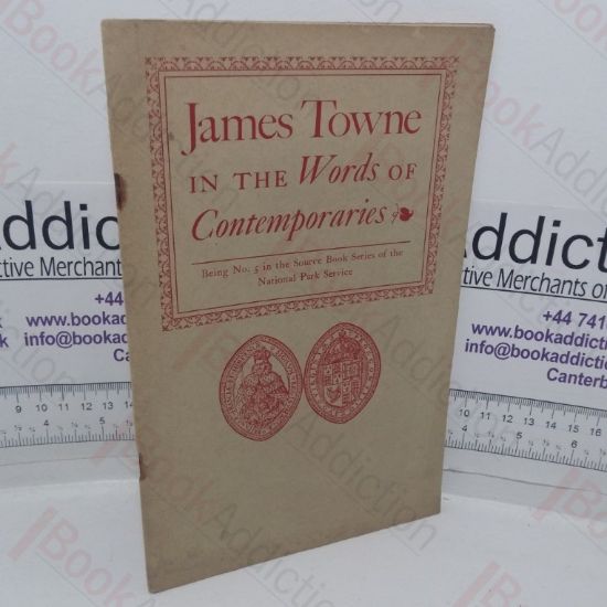 Picture of James Towne in the Words of Contemporaries: No. 5 in the Source Book Series of the National Park Service