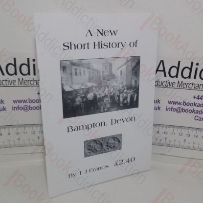 Picture of A New Short History of Bampton, Devon