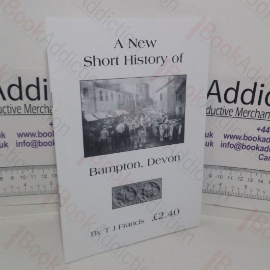 Picture of A New Short History of Bampton, Devon