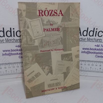 Picture of Miklós Rózsa: A Sketch of His Life and Work