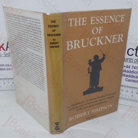 Picture of The Essence of Bruckner: An Essay Towards the Understanding of His Music