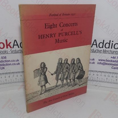 Picture of Eight Concerts of Henry Purcell's Music: Commemorative Book of Programmes, Notes and Texts