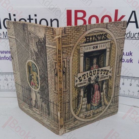 Picture of Hints on Etiquette and the Usages of Society, with a Glance at Bad Habits