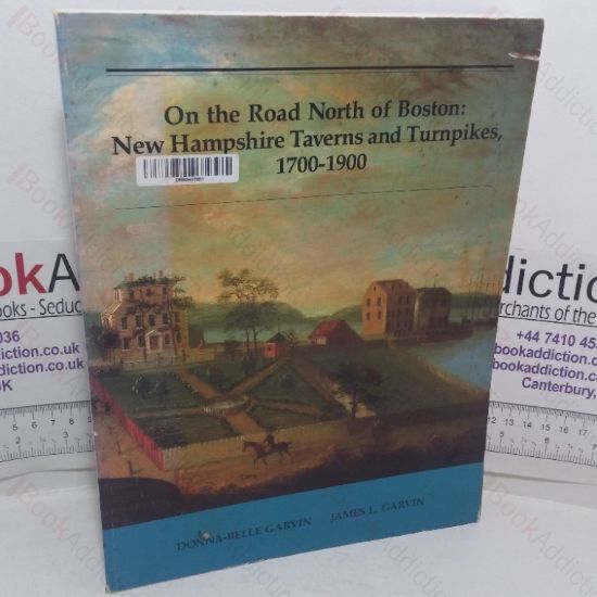 Picture of On the Road North of Boston: New Hampshire Taverns and Turnpikes, 1700-1900