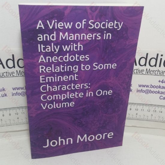 Picture of A View of Society and Manners in Italy with Anecdotes Relating to Some Eminent Characters