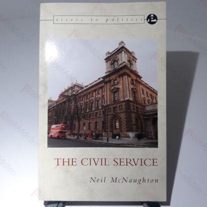 Picture of The Civil Service (Access to Politics Series)