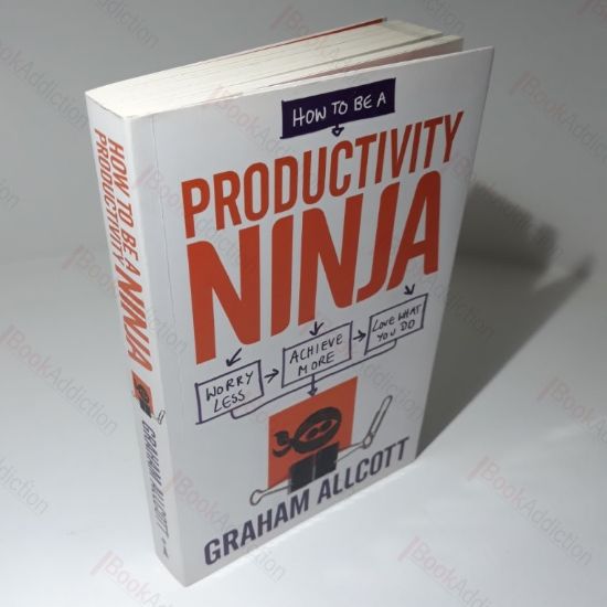 Picture of How to be a Productivity Ninja : Worry Less, Achieve More and Love What You Do
