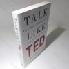 Picture of Talk Like TED : The 9 Public Speaking Secrets of the World's Top Minds