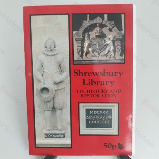 Picture of Shrewsbury Library : Its History and Restoration