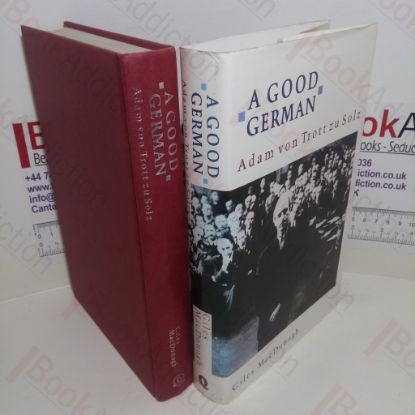 Picture of A Good German: Adam Von Trott Zu Solz