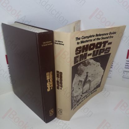 Picture of Shoot-em-ups : The Complete Reference Guide to Westerns of the Sound Era