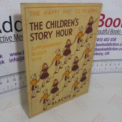 Picture of The Happy Way to Reading: Supplementary Reader Five, The Children's Story Hour