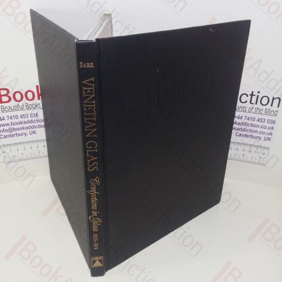 Picture of Venetian Glass: Confections in Glass, 1855-1914