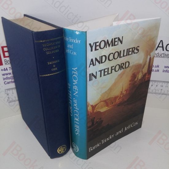 Picture of Yeomen and Colliers in Telford : Probate Inventories for Dawley, Lillishall, Wellington and Wrockwardine, 1660-1750
