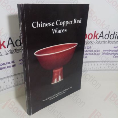 Picture of Chinese Copper Red Wares (Percival David Foundation of Chinese Art Monograph Series, No. 3)