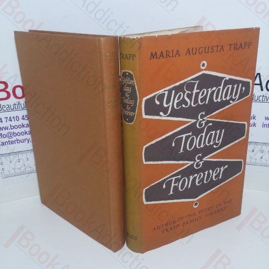 Picture of Yesterday, and To-day and Forever