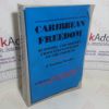 Picture of Caribbean Freedom: Economy and Society from Emancipation to the Present