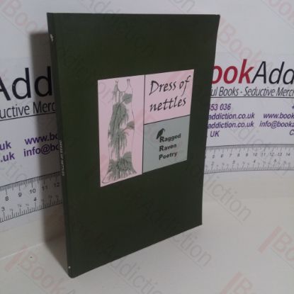 Picture of Dress of Nettles : An Anthology of Poems
