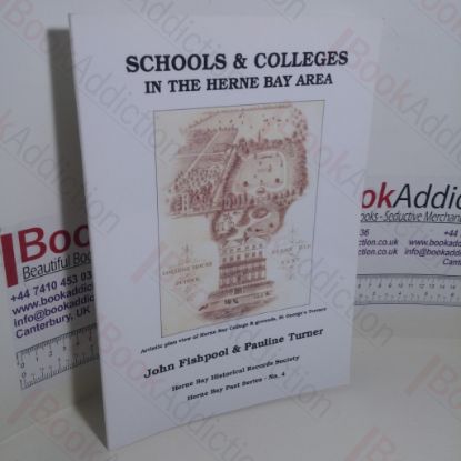 Picture of Schools and Colleges in the Herne Bay Area (Herne Bay Past series, No. 4)