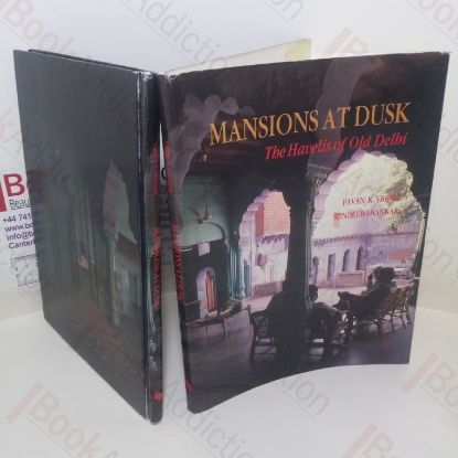 Picture of Mansions at Dusk: The Havelis of Old Delhi