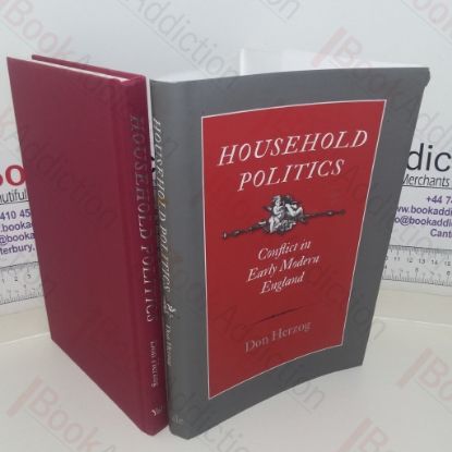 Picture of Household Politics: Conflict in Early Modern England