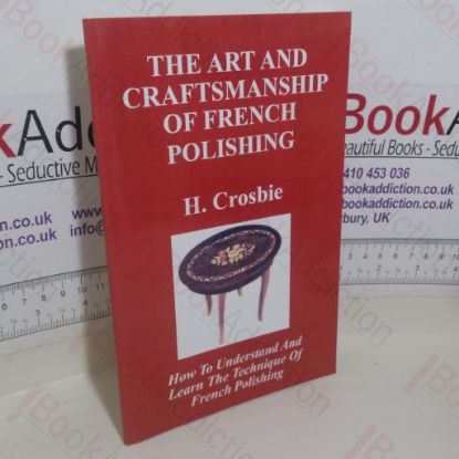 Picture of The Art and Craftmanship of French Polishing