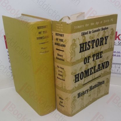 Picture of History of the Homeland: The Story of the British Background (Primers for the Age of Plenty, No. 4)