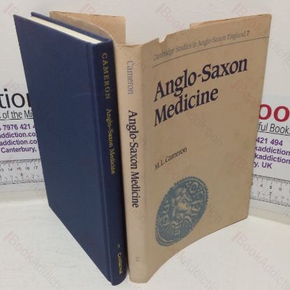 Picture of Anglo-Saxon Medicine (Cambridge Studies in Anglo-Saxon England series, No. 7)