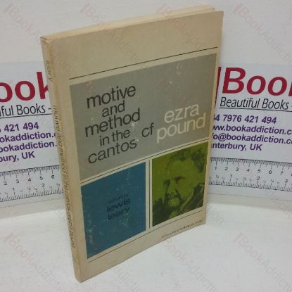Picture of Motive and Method in the Cantos of Ezra Pound