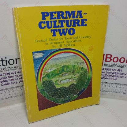 Picture of Permaculture Two: Practical Design for Town and Country in Permanent Agriculture