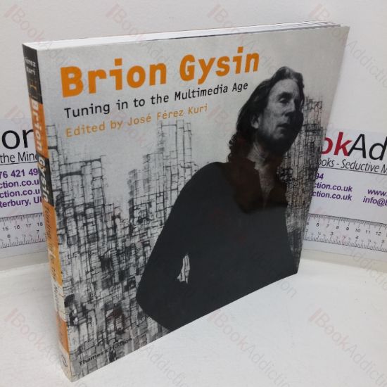 Picture of Brion Gysin: Tuning in to the Multimedia Age