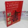 Picture of The Complete Guide to Chinese Calligraphy: Discover the Five Major Scripts to Create Classic Characters and Beautiful Projects