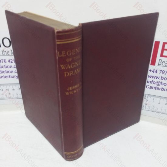 Picture of The Legends of the Wagner Drama: Studies in Mythology and Romance 