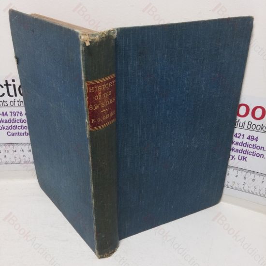 Picture of The History of the Swedes: The First Portion (Comprising the First Three Volumes of the Original) from the Earliest Period to the Accession of Charles the Tenth