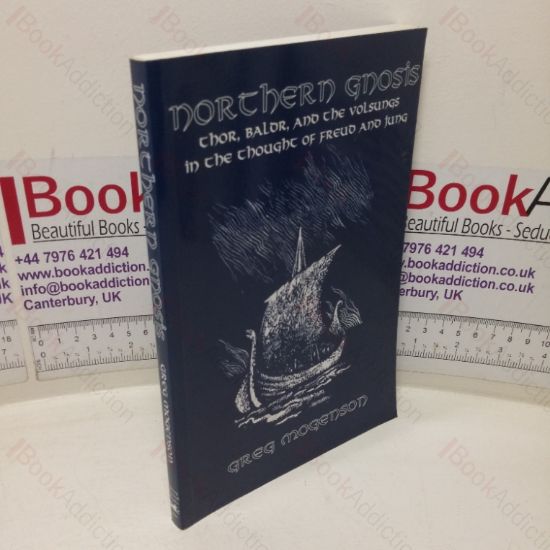 Picture of Northern Gnosis: Thor, Baldr, and the Volsungs in the Thought of Freud and Jung