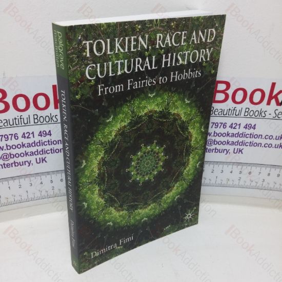 Picture of Tolkien, Race and Cultural History from Fairies to Hobbits