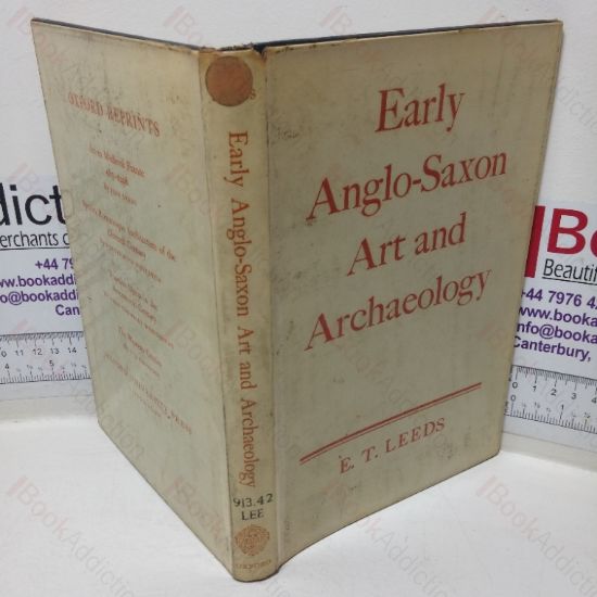 Picture of Early Anglo-Saxon Art and Archaeology, Being the Rhind Lectures Delivered in Edinburgh, 1935