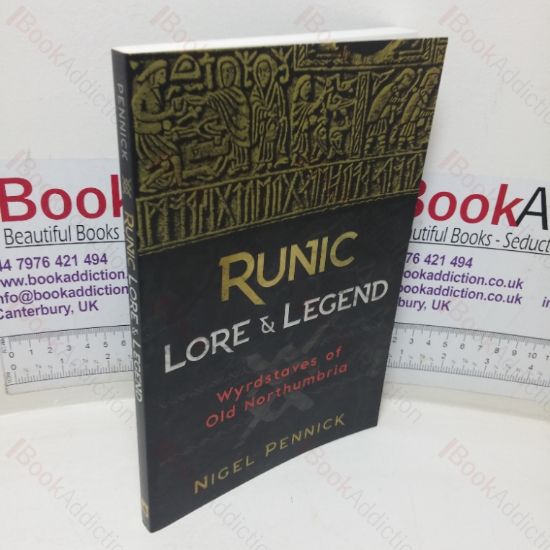 Picture of Runic Lore and Legend Wyrdstaves of Old Northumbria